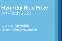 Hyundai Blue Prize Art+Tech 2023年度藝術大獎 大眾評委投票正在進行中,侯瀚如,彭博,吳建儒,費俊,張思銳,安娜